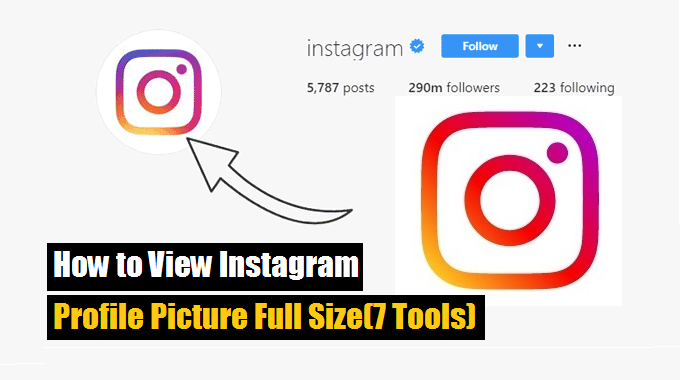 How to view instagram profile picture full size(7 Tools)