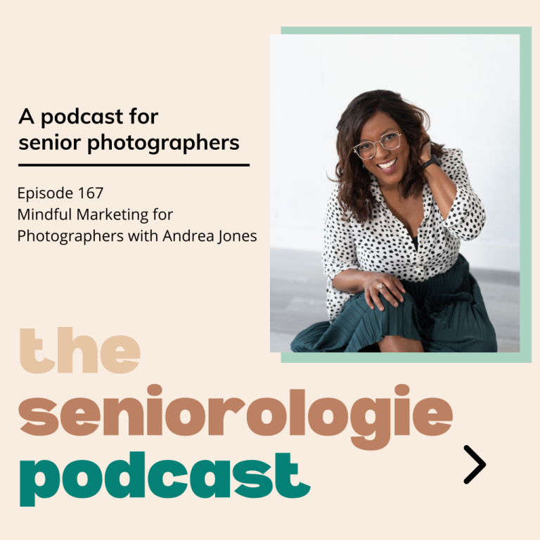 Ep 167 – Mindful Marketing for Photographers with Andrea Jones