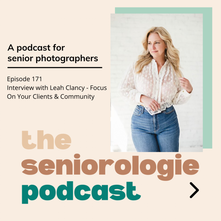 Ep 171 – Focus On Your Clients & Community with Leah Clancy