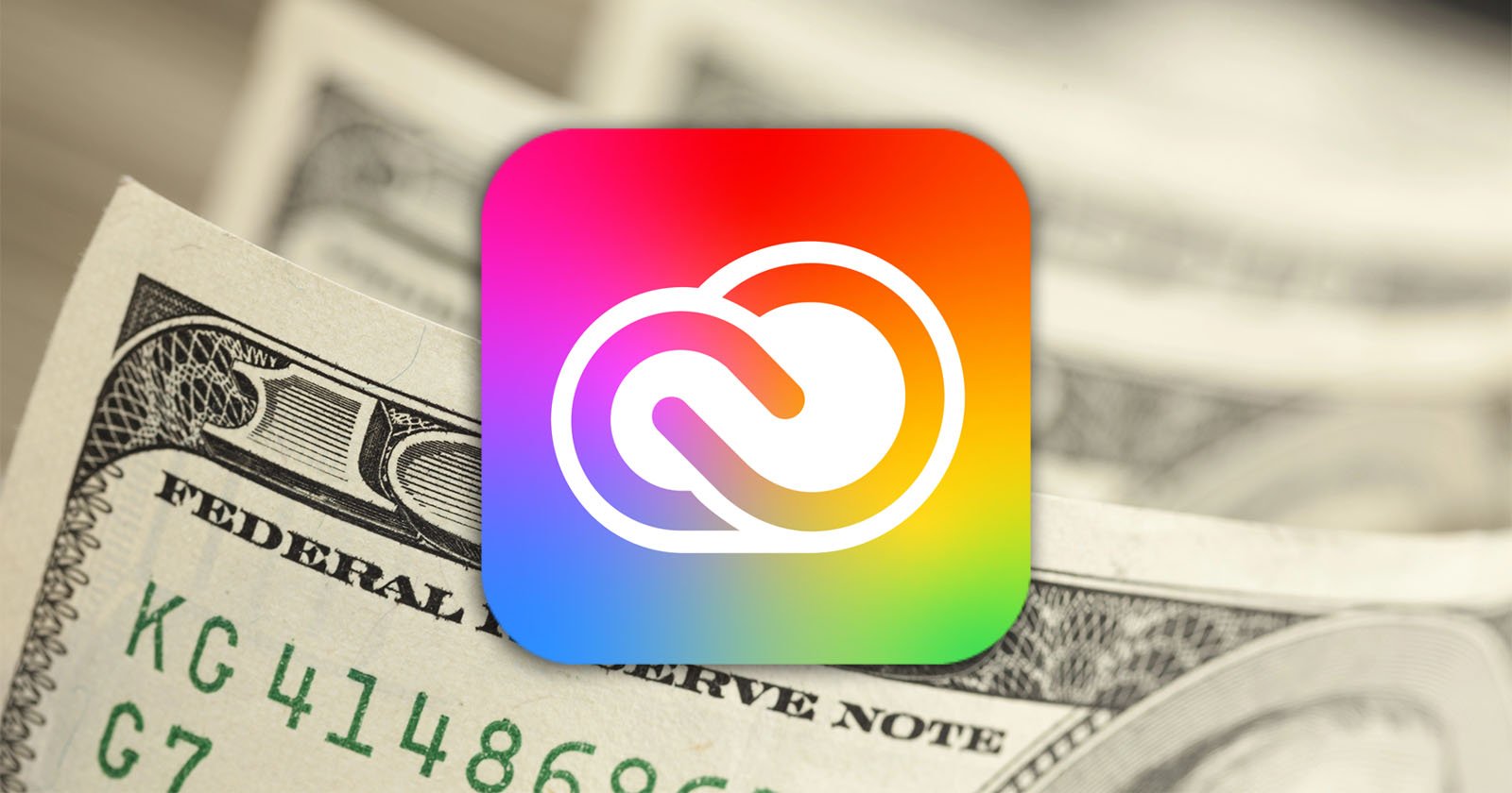 If You Have Adobe Creative Cloud, Your Price Could Increase Next Month If You Have Adobe Creative Cloud, Your Price Could Increase Next Month
