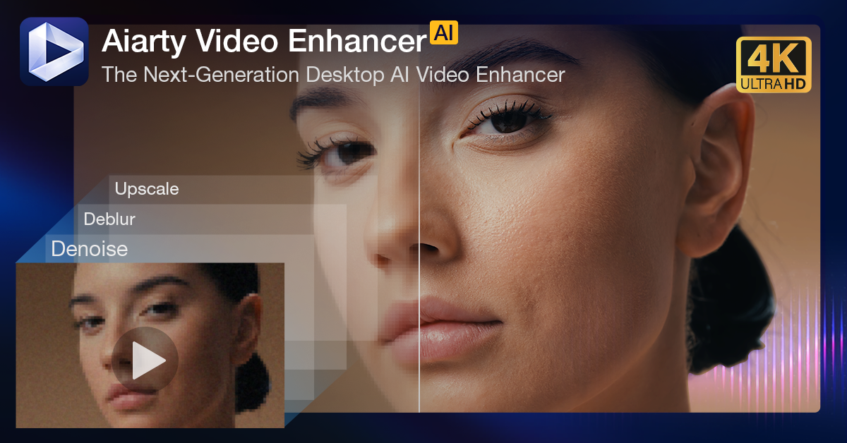 Aiarty Video Enhancer: Desktop AI Tool for Upscaling, Denoising & Deblurring – Faster Than Ever! Aiarty Video Enhancer: Desktop AI Tool for Upscaling, Denoising & Deblurring – Faster Than Ever!