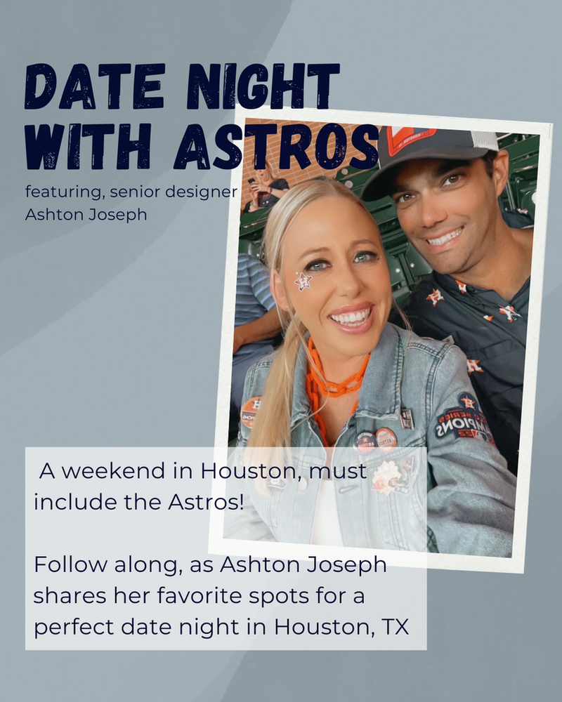 A Perfect Date Houston Night: Includes The Astros & Ashton Joseph