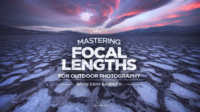 Mastering Focal Lengths for Outdoor Photography with Erin Babnik